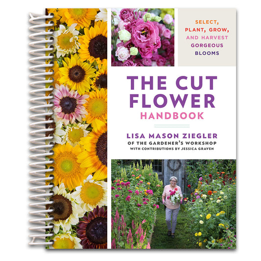 The Cut Flower Handbook: Select, Plant, Grow, and Harvest Gorgeous Blooms (Spiral bound) Happy Coil spiral bound book