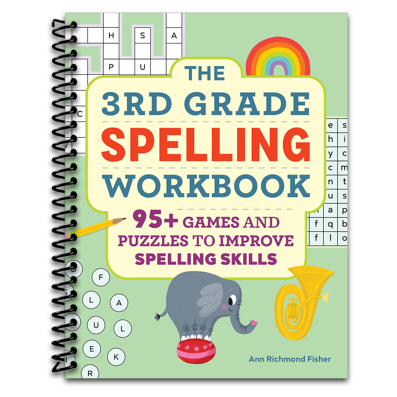 The 3rd Grade Spelling Workbook: 95+ Games and Puzzles to Improve Spelling Skills   (Spiral bound)
