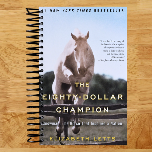 The Eighty-Dollar Champion: Snowman, The Horse That Inspired a Nation (Spiral bound) Happy Coil spiral bound book