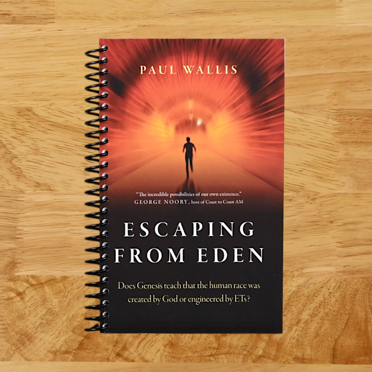 Escaping from Eden: Does Genesis Teach that the Human Race was Created by God or Engineered by ETs?   (Spiral bound)