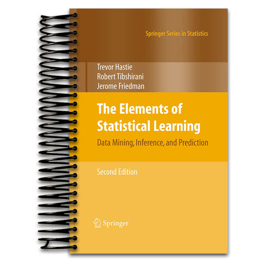 The Elements of Statistical Learning: Data Mining, Inference, and Prediction, Second Edition (Spiral bound) Happy Coil spiral bound book