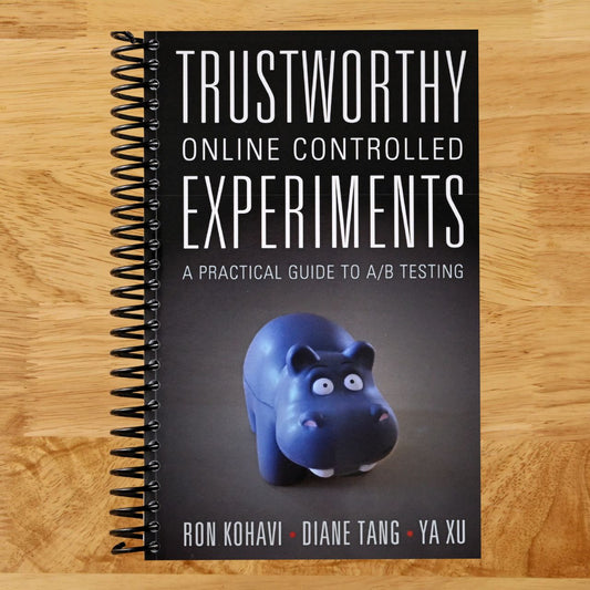 Trustworthy Online Controlled Experiments (Spiral bound) Happy Coil spiral bound book