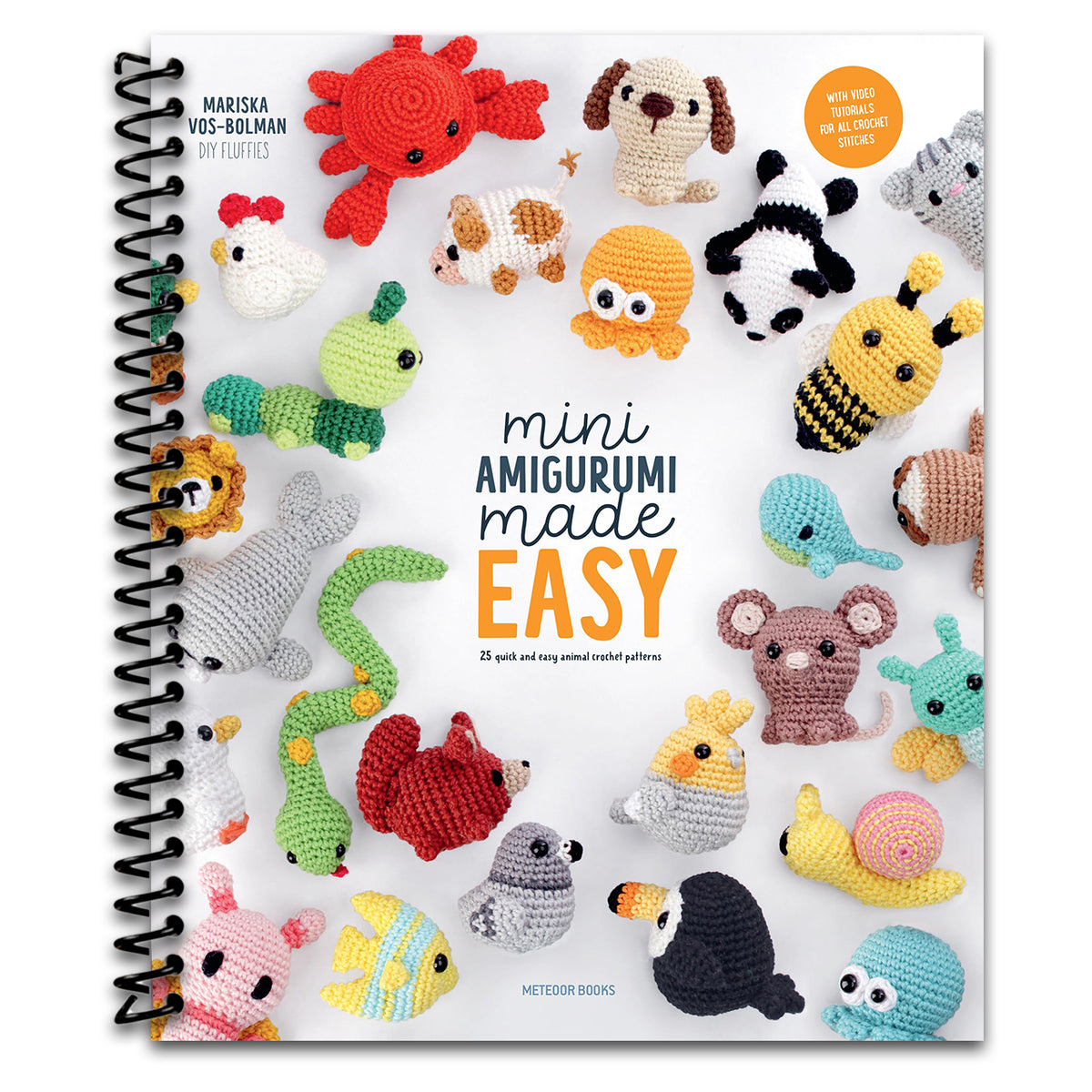 Mini Amigurumi Made Easy: 25 Quick & Easy Animal Crochet Patterns (Spiral bound) Happy Coil spiral bound book