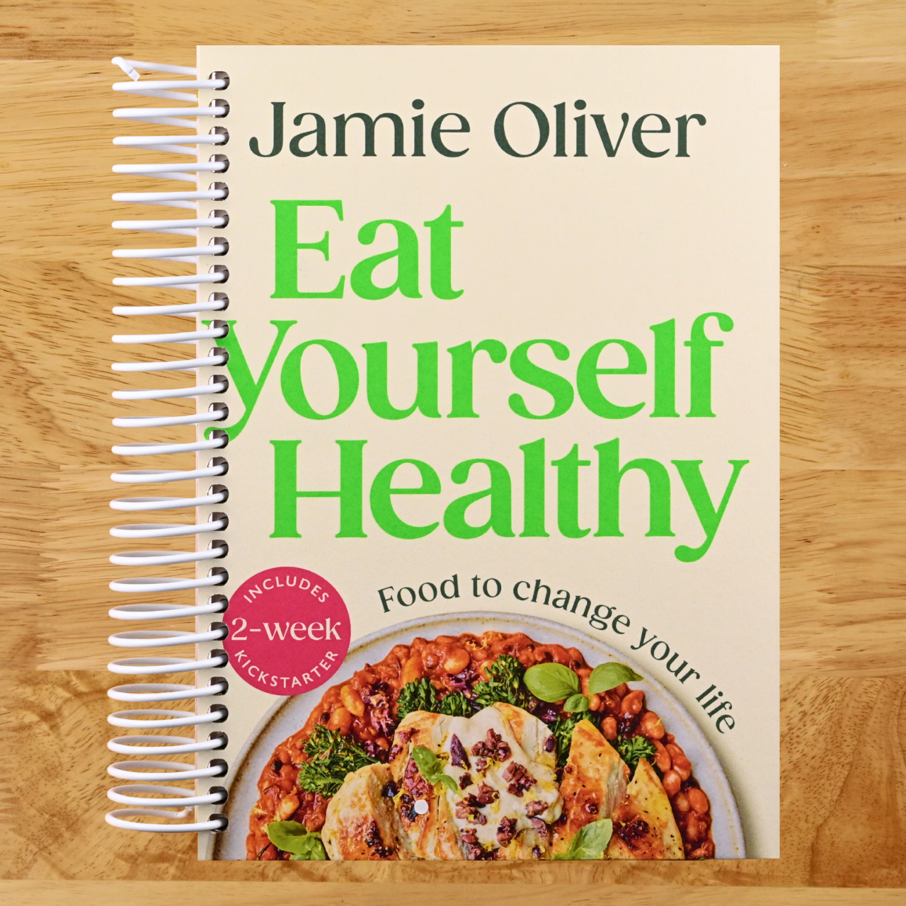 Eat Yourself Healthy: Food to Change Your Life [American Measurements] (Spiral bound) Happy Coil spiral bound book