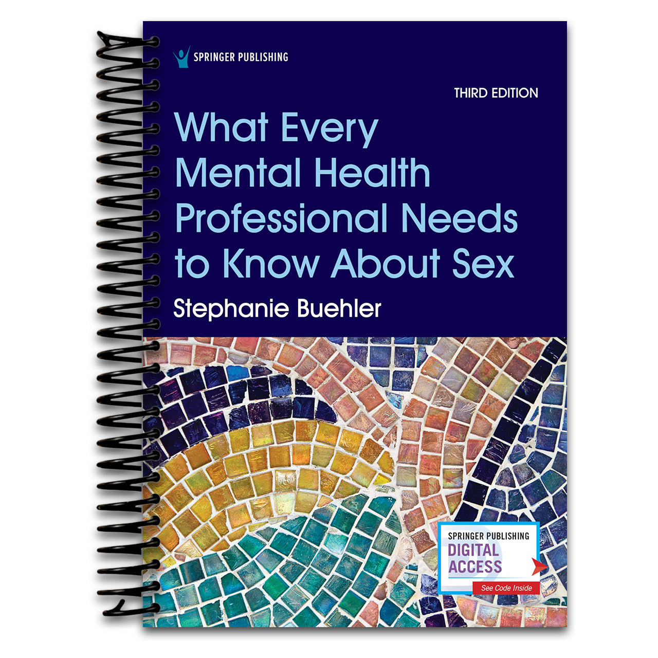 What Every Mental Health Professional Needs to Know About Sex, Third Edition   (Spiral bound)