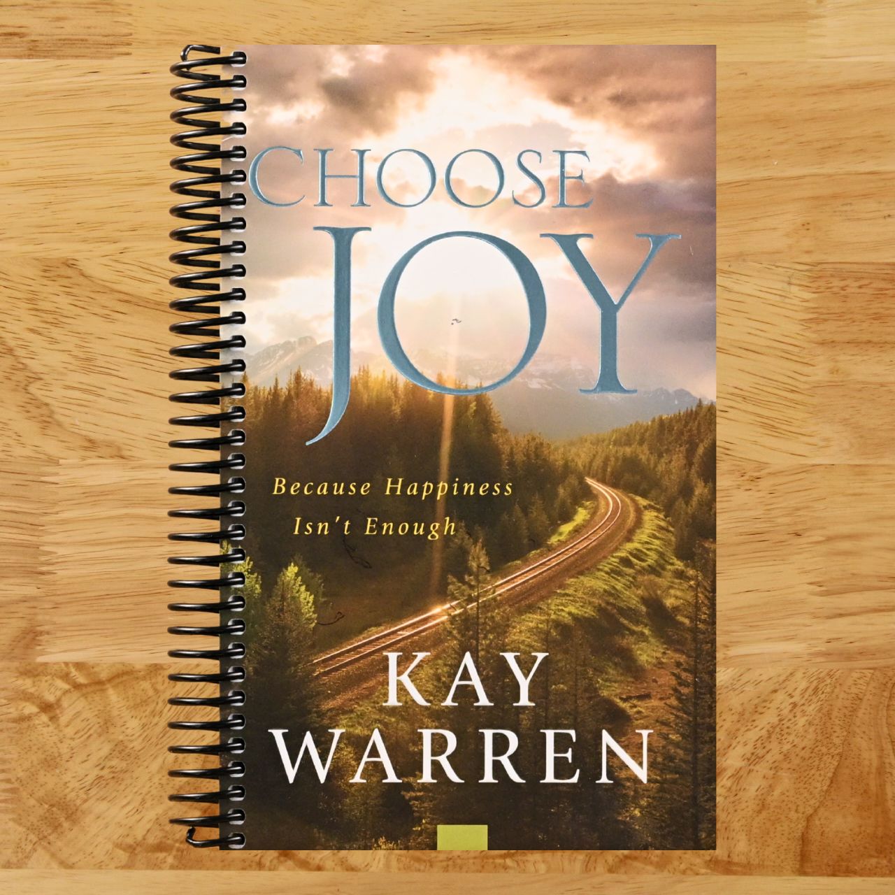 Choose Joy: Because Happiness Isn't Enough (Spiral bound) Happy Coil spiral bound book
