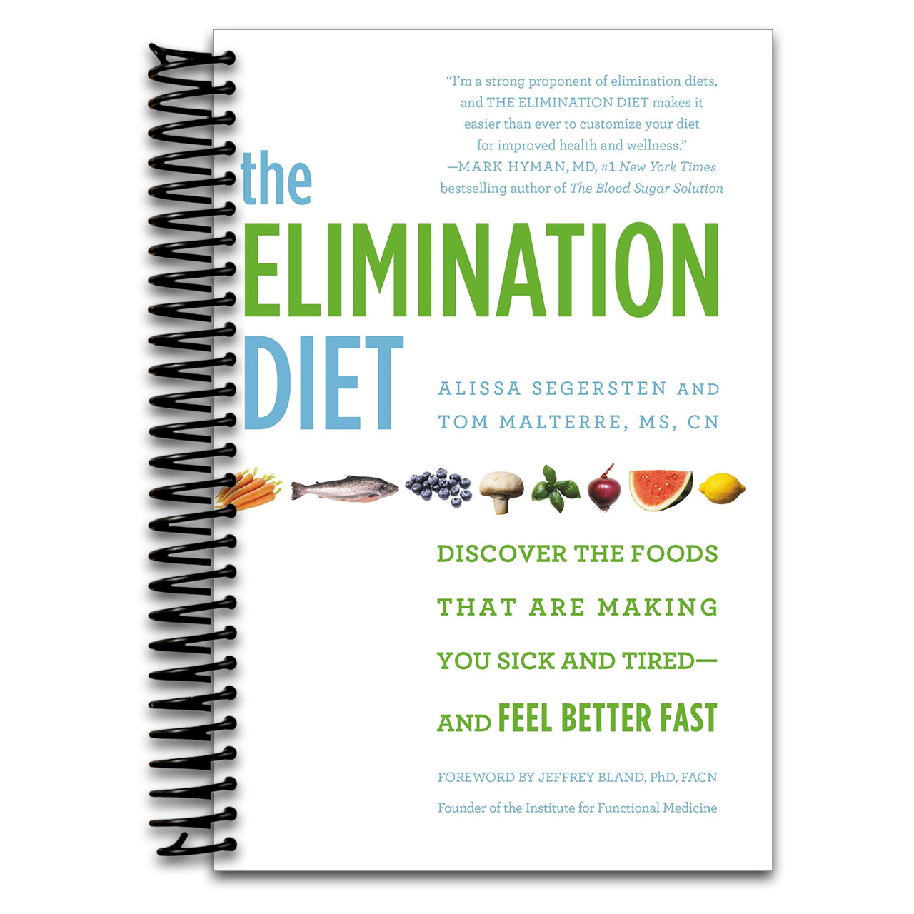 The Elimination Diet: Discover the Foods That Are Making You Sick and Tired--and Feel Better Fast   (Spiral bound)