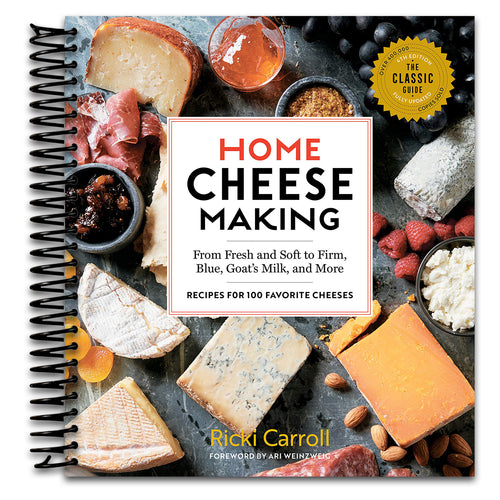 Home Cheese Making, 4th Edition: From Fresh and Soft to Firm, Blue, Goat?¢‚Ǩ‚Ѣs Milk, and More; Recipes for 100 Favorite Cheeses