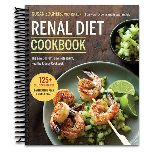 Renal Diet Cookbook: The Low Sodium, Low Potassium, Healthy Kidney Cookbook   (Spiral bound)