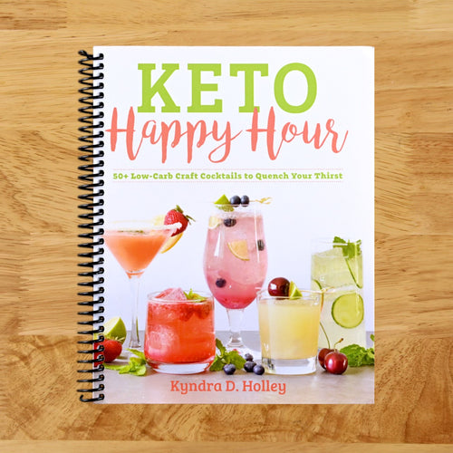 Keto Happy Hour: 50+ Low-Carb Craft Cocktails to Quench Your Thirst (Spiral bound) Happy Coil spiral bound book