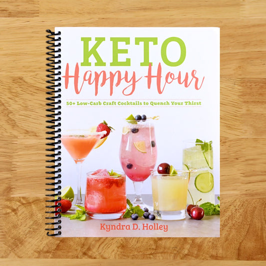 Keto Happy Hour: 50+ Low-Carb Craft Cocktails to Quench Your Thirst (Spiral bound) Happy Coil spiral bound book