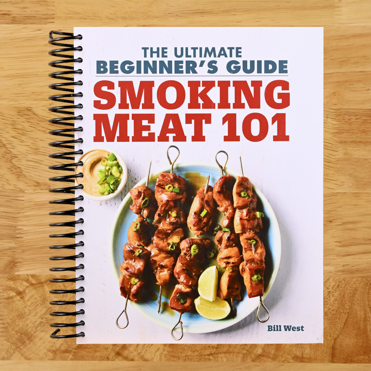 Smoking Meat 101: The Ultimate Beginner's Guide (Spiral bound) Happy Coil spiral bound book