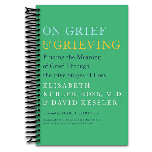 On Grief and Grieving: Finding the Meaning of Grief Through the Five Stages of Loss (Spiral bound) Happy Coil spiral bound book