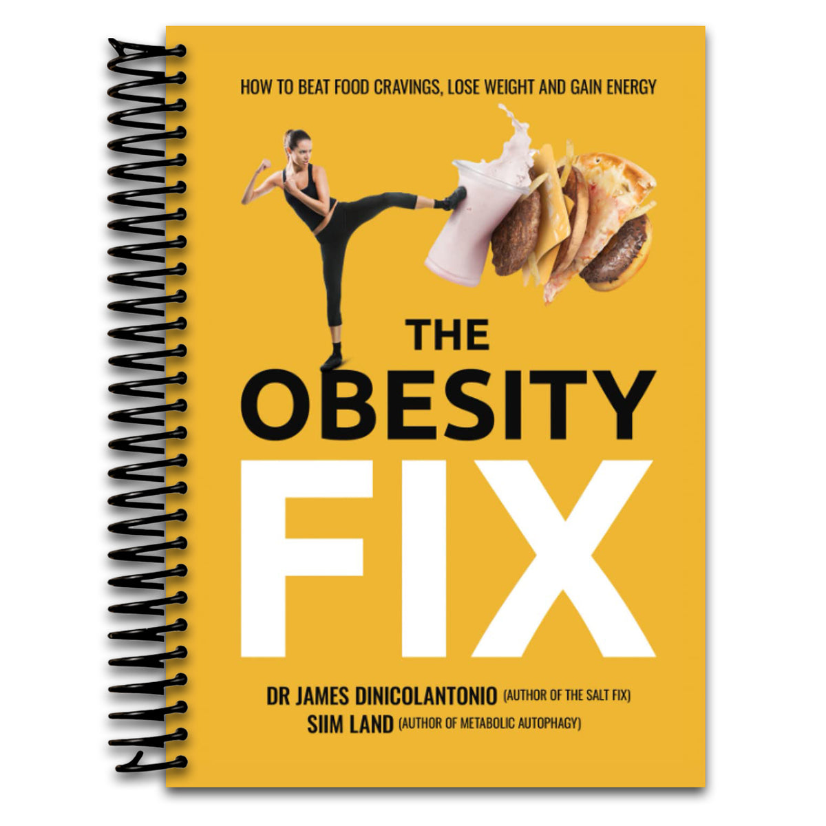 The Obesity Fix: How to Beat Food Cravings, Lose Weight and Gain Energy (Spiral bound) Happy Coil spiral bound book