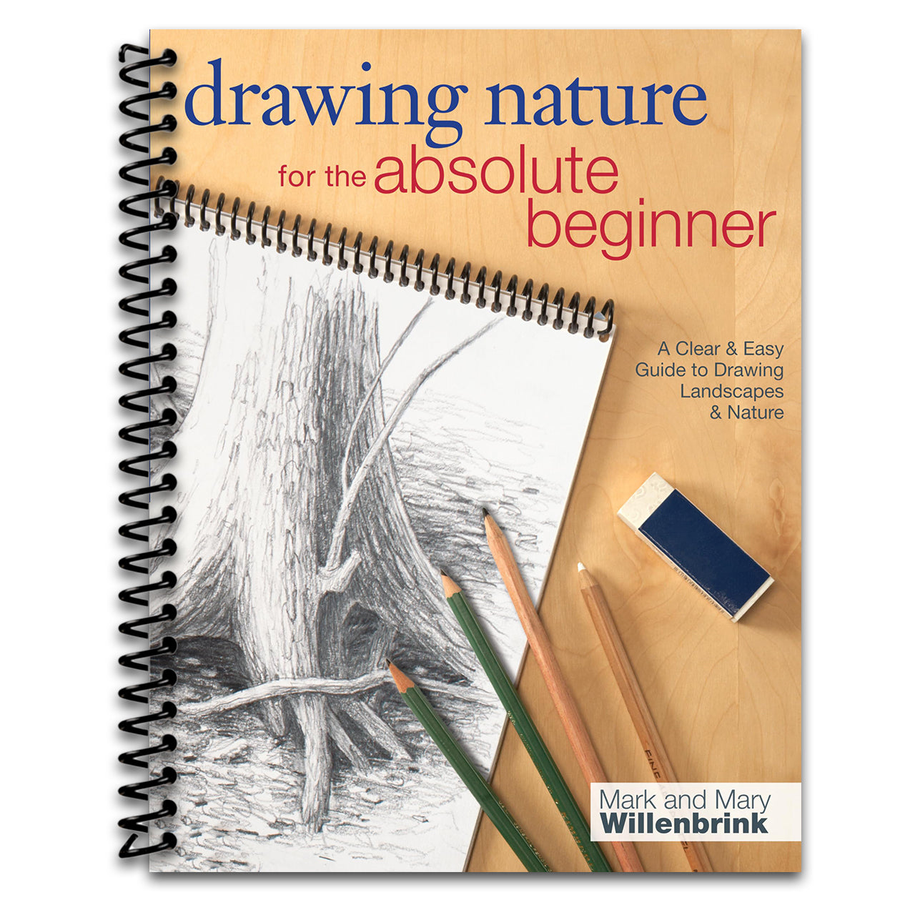 Drawing Nature for the Absolute Beginner: A Clear & Easy Guide to Drawing Landscapes & Nature (Spiral bound) Happy Coil spiral bound book