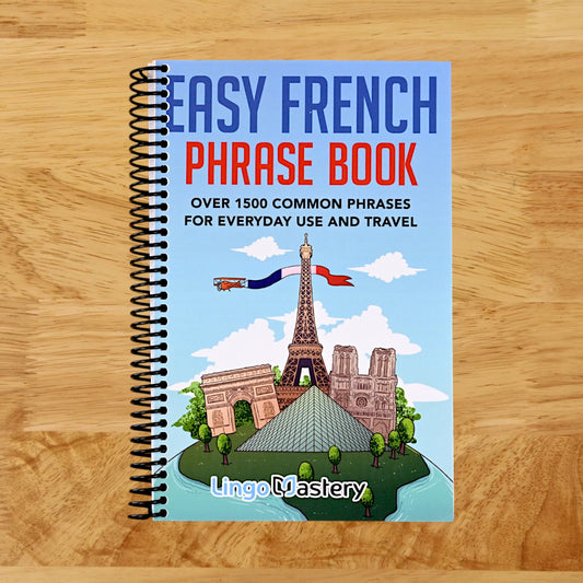 Easy French Phrase Book: Over 1500 Common Phrases For Everyday Use And Travel