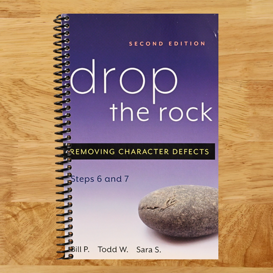 Drop the Rock: Removing Character Defects - Steps Six and Seven  (Spiral bound)