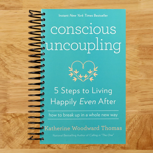 Conscious Uncoupling: 5 Steps to Living Happily Even After   (Spiral bound)