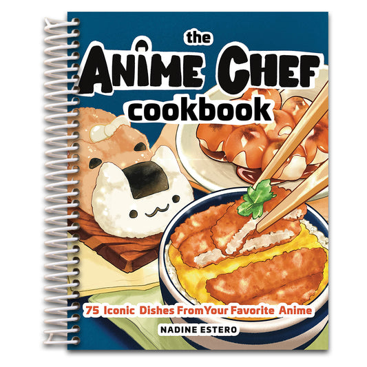 The Anime Chef Cookbook: 75 Iconic Dishes from Your Favorite Anime   (Spiral bound)