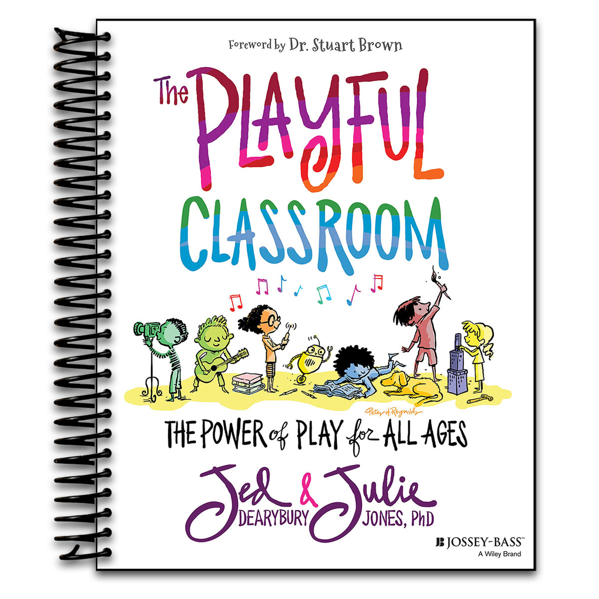 The Playful Classroom: The Power of Play for All Ages (Spiral bound) Happy Coil spiral bound book