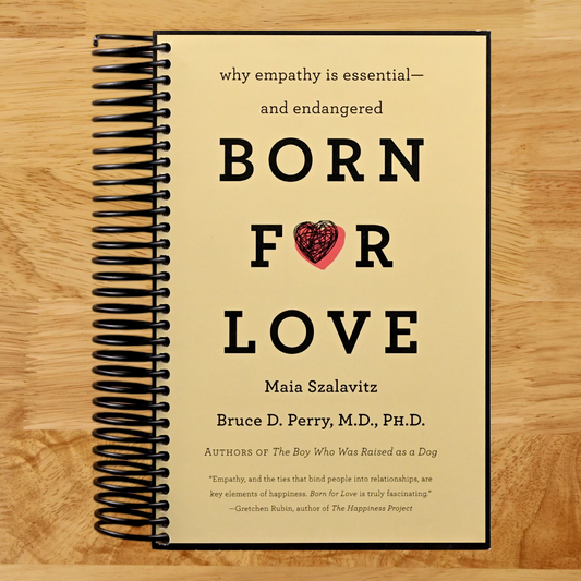 Born for Love: Why Empathy Is Essential--and Endangered (Spiral bound) Happy Coil spiral bound book