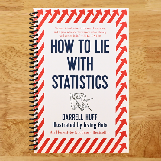 How to Lie with Statistics