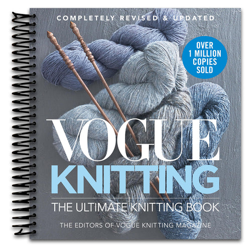 Vogue® Knitting The Ultimate Knitting Book: Completely Revised & Updated   (Spiral bound)