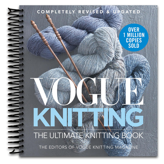Vogue® Knitting The Ultimate Knitting Book: Completely Revised & Updated   (Spiral bound)
