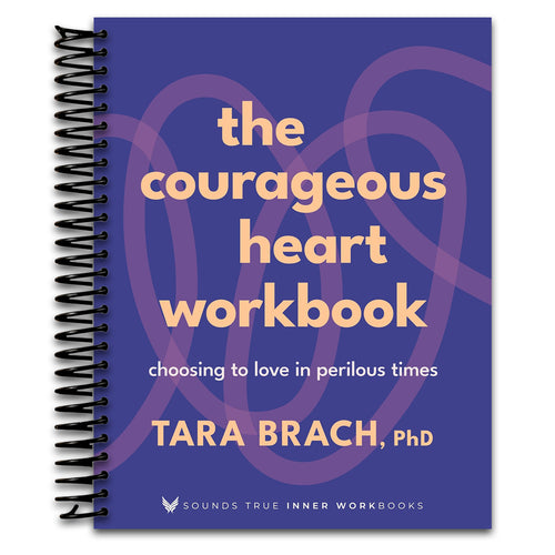 The Courageous Heart Workbook (Sounds True Inner Workbooks) (Spiral bound) Happy Coil spiral bound book