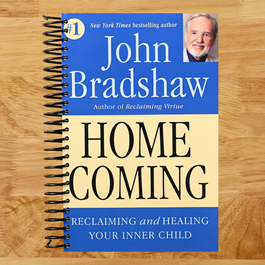 Homecoming: Reclaiming and Championing Your Inner Child (Spiral bound) Happy Coil spiral bound book