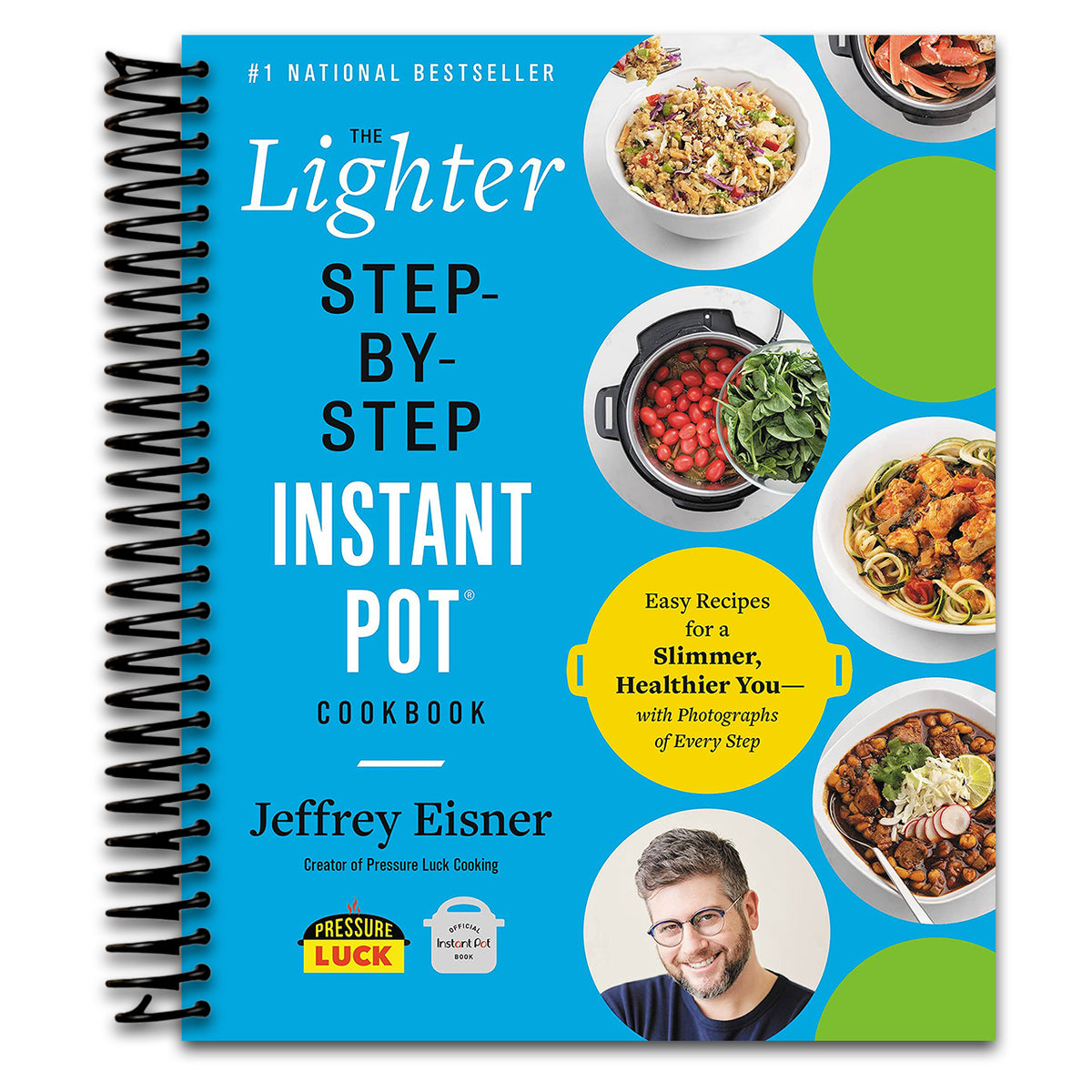 The Lighter Step-By-Step Instant Pot Cookbook: Easy Recipes for a Slimmer, Healthier You?¢‚Ǩ‚ĢWith Photographs of Every Step (Step-by-Step Instant Pot Cookbooks)