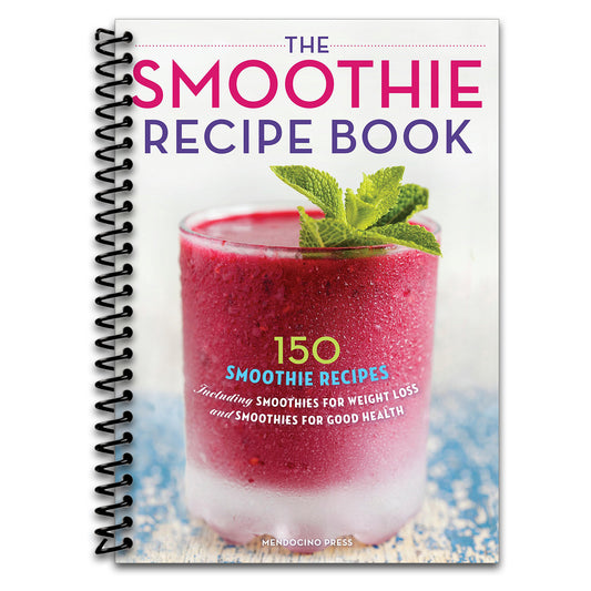 The Smoothie Recipe Book: 150 Smoothie Recipes Including Smoothies for Weight Loss and Smoothies for Optimum Health   (Spiral bound)