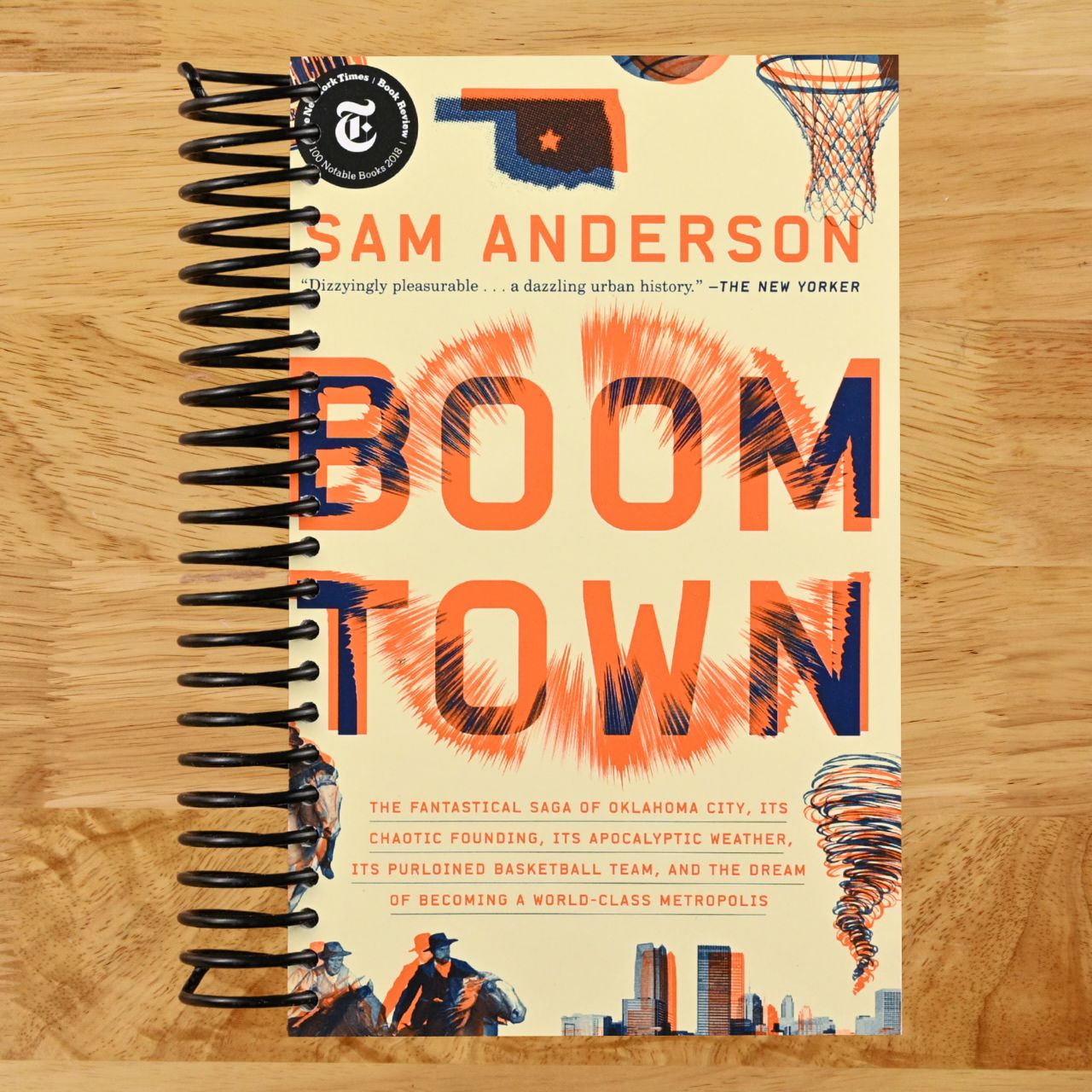 Boom Town: The Fantastical Saga of Oklahoma City, Its Chaotic Founding... Its Purloined Basketball Team, and the Dream of Becoming a World-class Metropolis (Spiral bound) Happy Coil spiral bound book