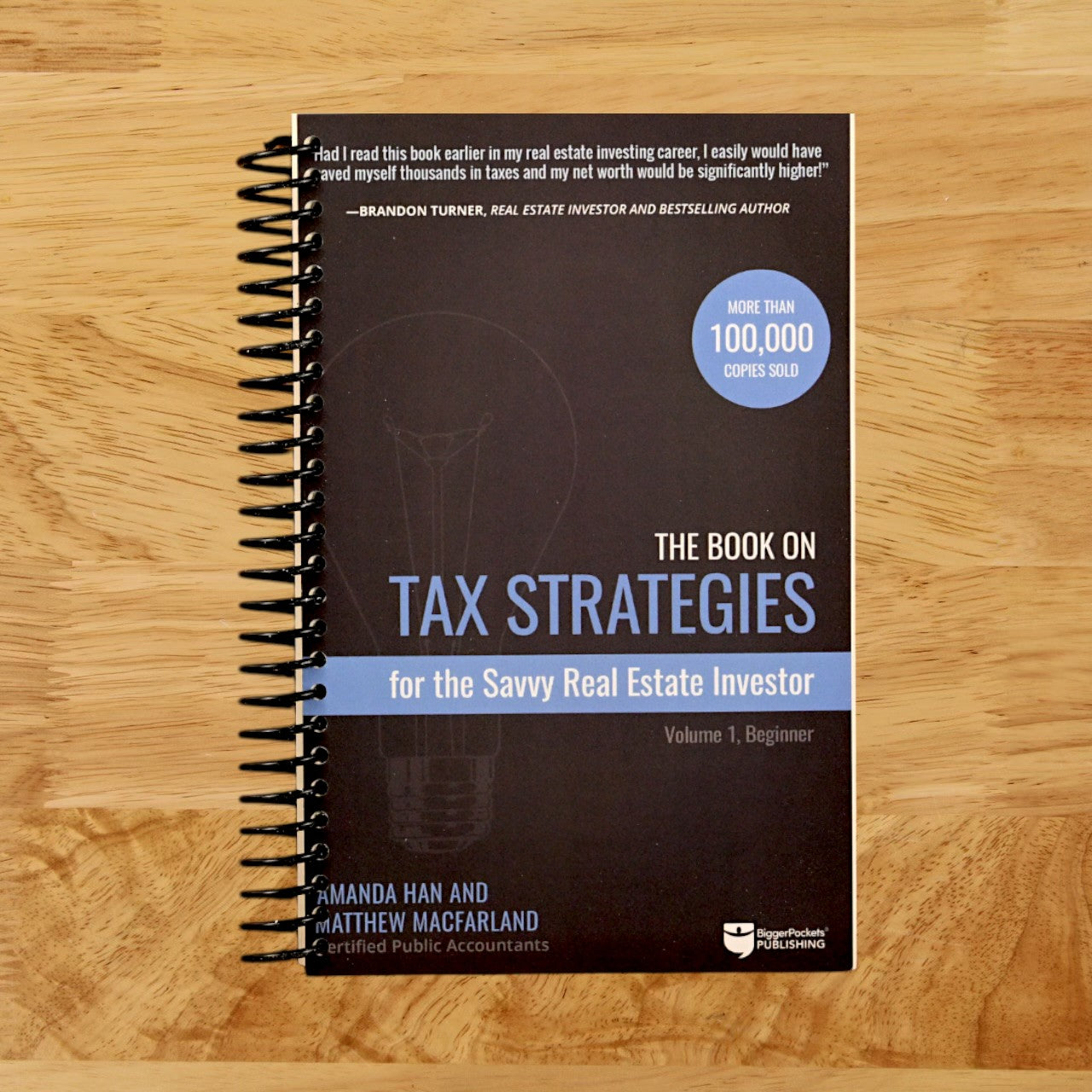 The Book on Tax Strategies for the Savvy Real Estate Investor: Powerful techniques anyone can use to deduct more, invest smarter, and pay far less to the IRS!