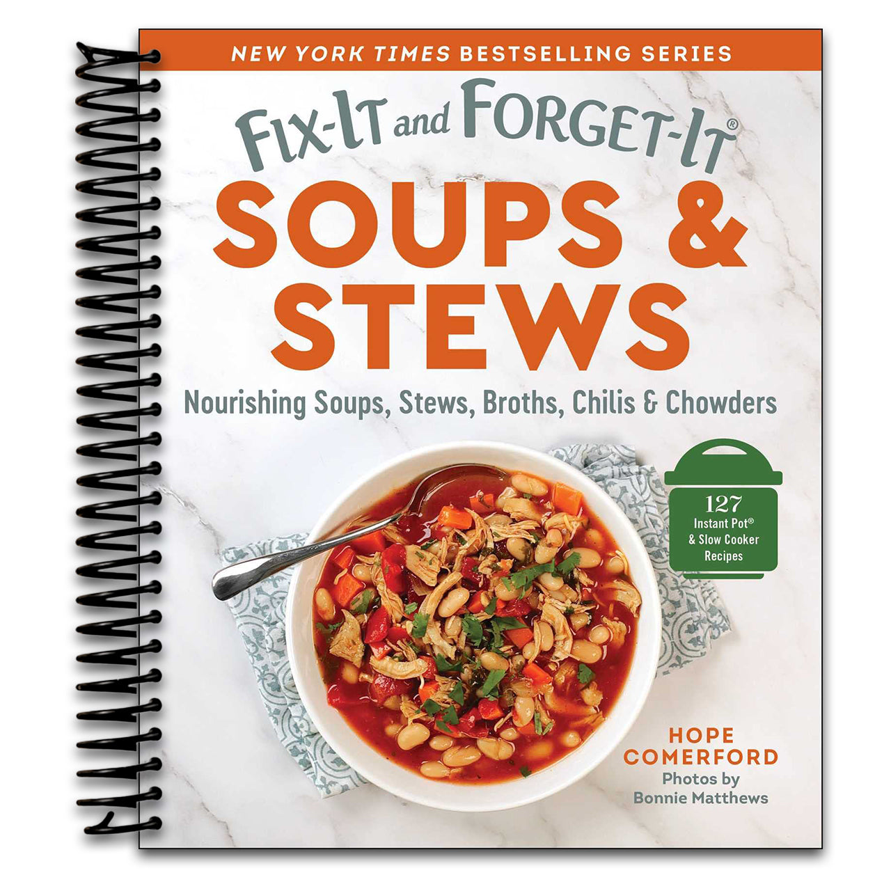 Fix-It and Forget-It Soups & Stews: Nourishing Soups, Stews, Broths, Chilis & Chowders (Spiral bound) Happy Coil spiral bound book