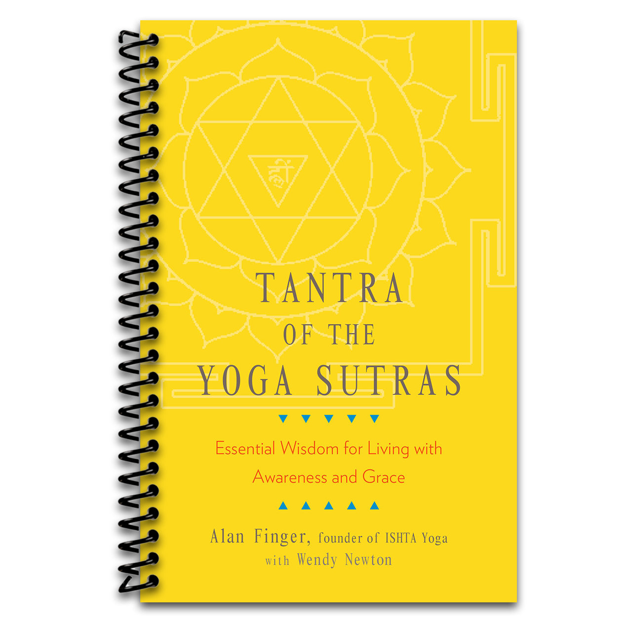 Tantra of the Yoga Sutras: Essential Wisdom for Living with Awareness and Grace   (Spiral bound)