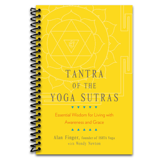 Tantra of the Yoga Sutras: Essential Wisdom for Living with Awareness and Grace   (Spiral bound)