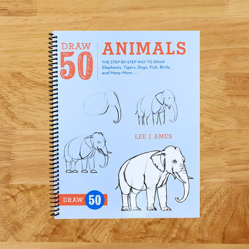 Draw 50 Animals: The Step-by-Step Way to Draw Elephants, Tigers, Dogs, Fish, Birds, and Many More...