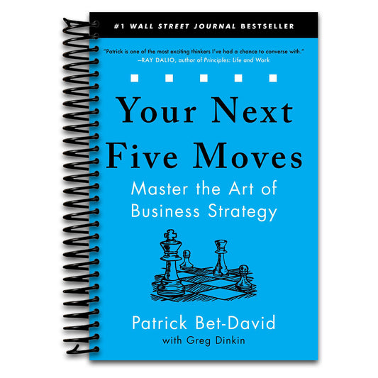Your Next Five Moves: Master the Art of Business Strategy   (Spiral bound)