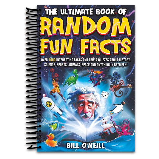 The Ultimate Book of Random Fun Facts: Over 1000 Interesting Facts And Trivia Quizzes About History, Science, Sports, Animals, Space and Anything In Between!   (Spiral bound)
