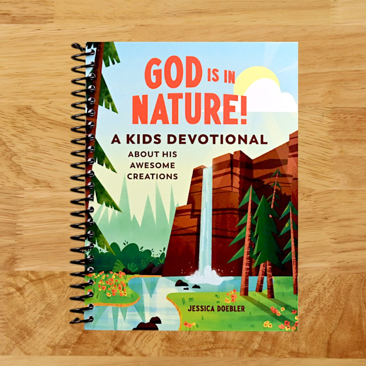 God Is in Nature!: A Kids Devotional About His Awesome Creations