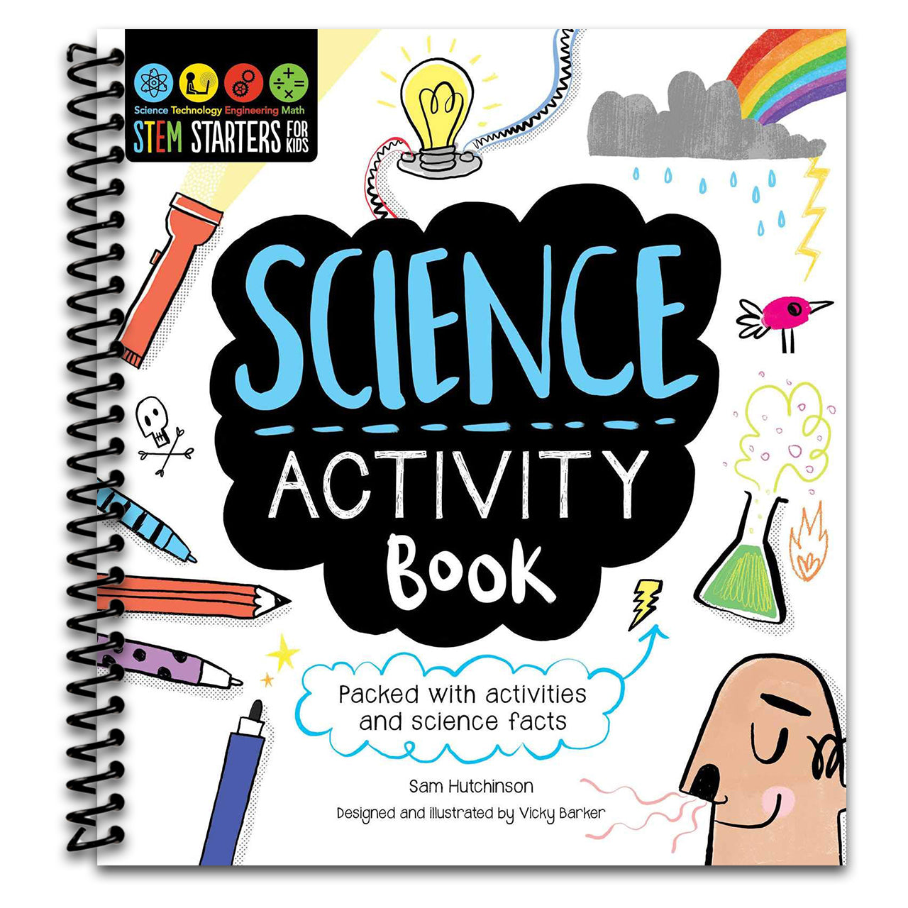 STEM Starters for Kids Science Activity Book: Packed with Activities and Science Facts   (Spiral bound)