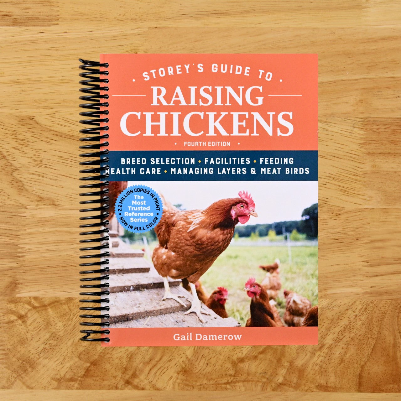 Storey's Guide to Raising Chickens, 4th Edition: Breed Selection, Facilities, Feeding, Health Care, Managing Layers & Meat Birds