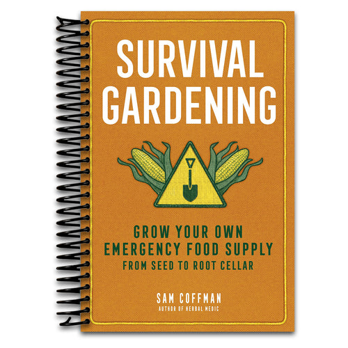 Survival Gardening: Grow Your Own Emergency Food Supply, from Seed to Root Cellar   (Spiral bound)