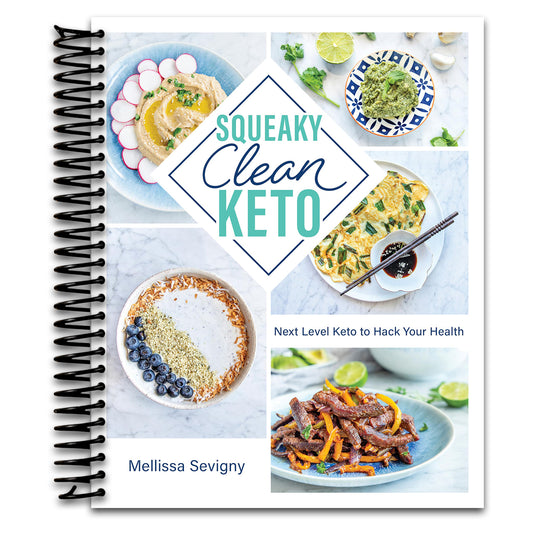 Squeaky Clean Keto: Next Level Keto to Hack Your Health