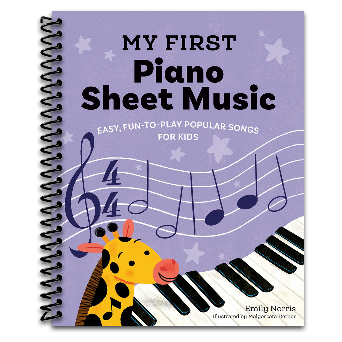 My First Piano Sheet Music: Easy, Fun-to-Play Popular Songs for Kids (My First Piano Books)   (Spiral bound)