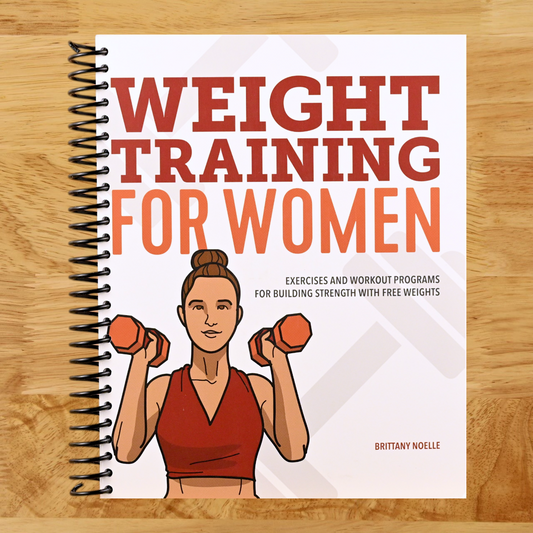 Weight Training for Women: Exercises and Workout Programs for Building Strength with Free Weights   (Spiral bound)