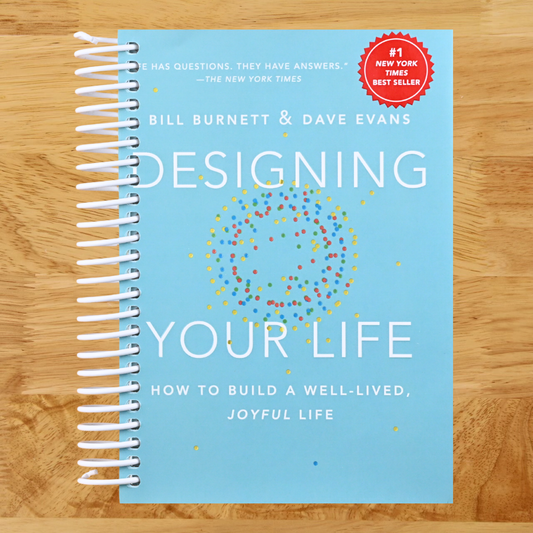 Designing Your Life: How to Build a Well-Lived, Joyful Life   (Spiral bound)