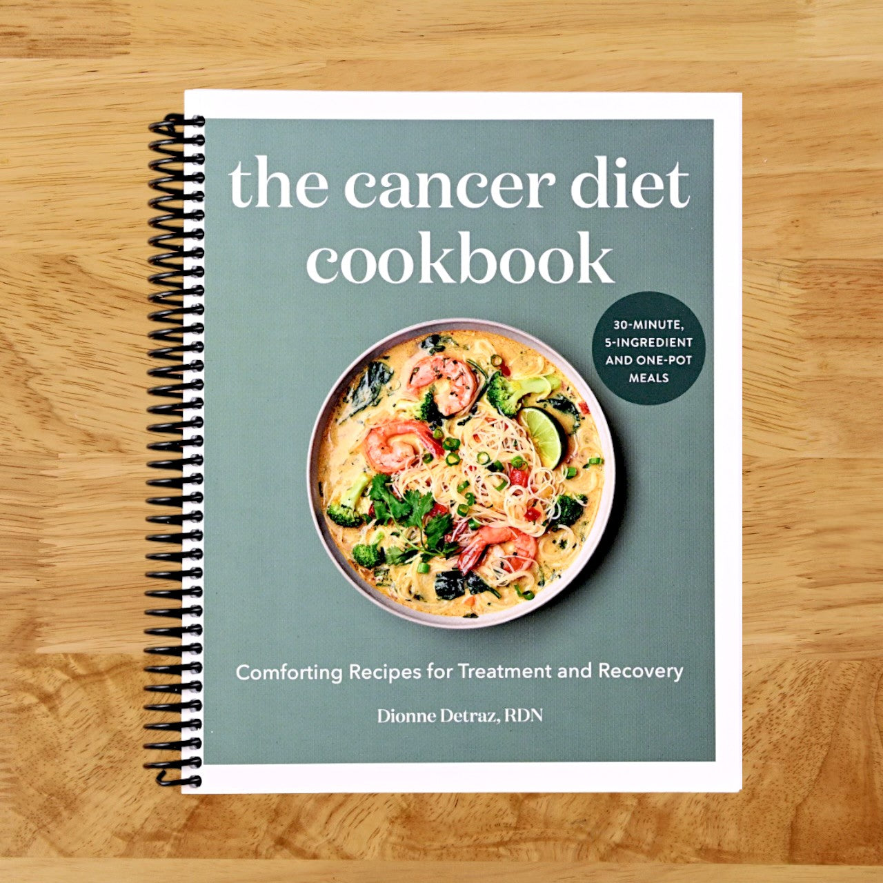 The Cancer Diet Cookbook: Comforting Recipes for Treatment and Recovery (Spiral bound) Happy Coil spiral bound book