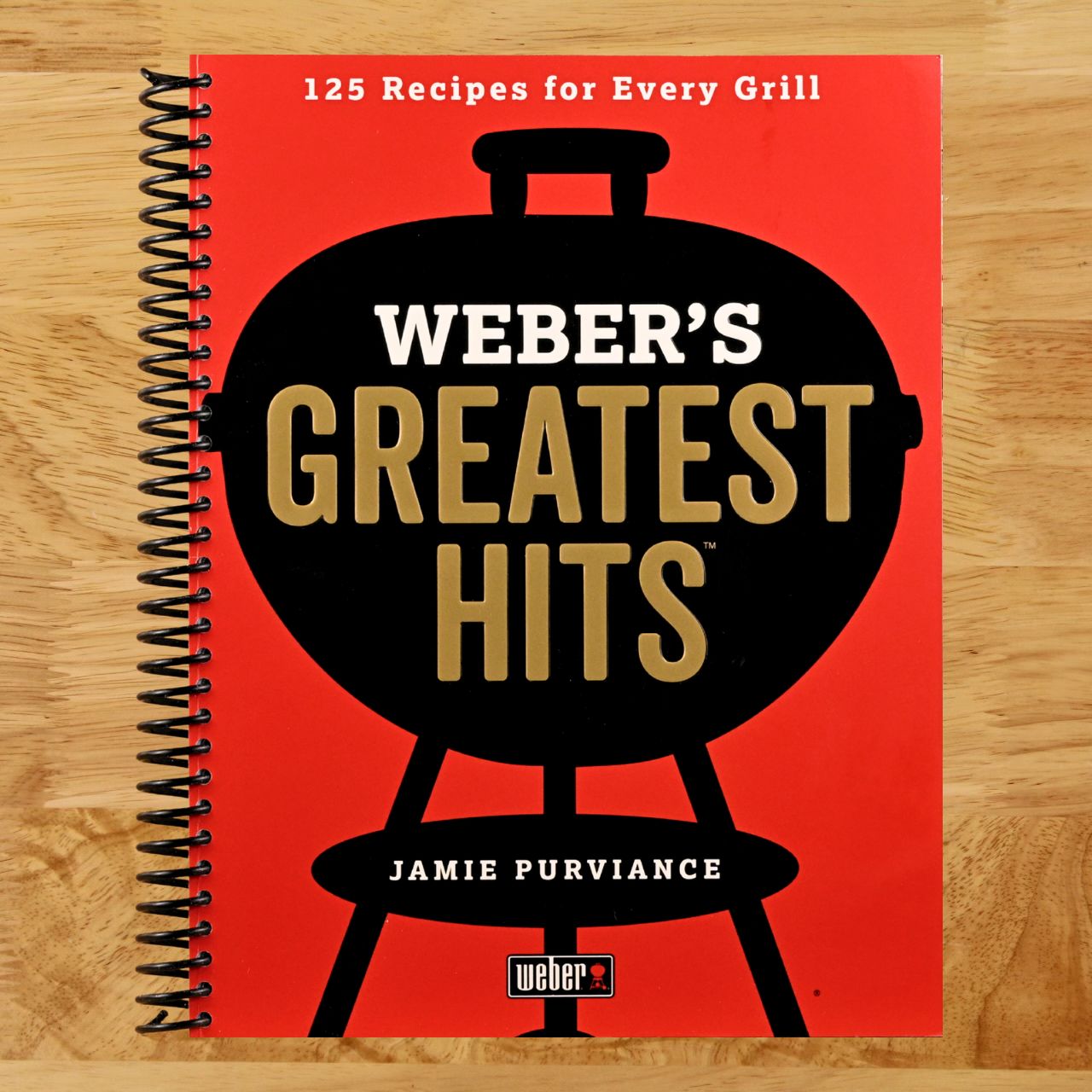 Weber's Greatest Hits: 125 Classic Recipes for Every Grill (Spiral bound) Happy Coil spiral bound book